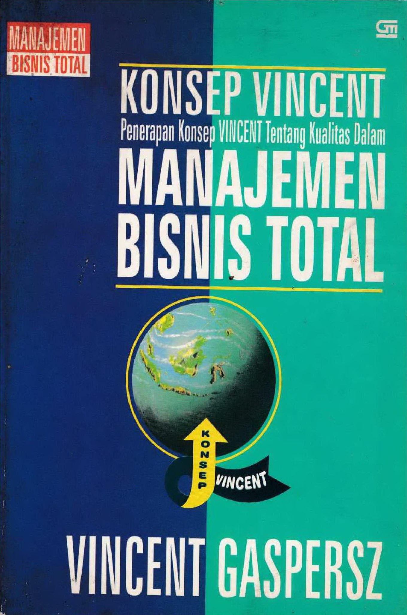 1997 Konsep Vincent Penerapan Konsep Vincent Tentang Kualitas Dalam Manajemen Bisnis Total VG